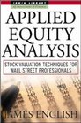 Applied Equity Analysis Stock Valuation Techniques for Wall Street Professionals