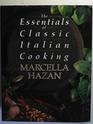 Essentials of Classic Italian Cooking  1992 publication