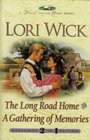 The Long Road Home / A Gathering of Memories (Place Called Home, Bks 3 & 4)