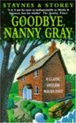 Goodbye Nanny Gray