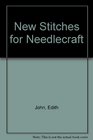 New Stitches for Needlecraft