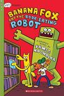Banana Fox and the Book-Eating Robot: A Graphix Chapters Book (Banana Fox #2) (2)