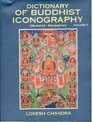 Dictionary of Buddhist Iconography Vol 7