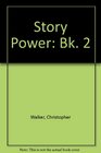 Story Power Bk 2