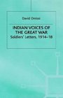 Indian Voices of the Great War  Soldiers' Letters 191418