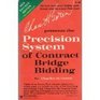 Precision System of Contract Bridge Bidding