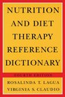 Nutrition And Diet Therapy Reference Dictionary  Fourth Edition