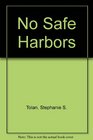 No Safe Harbors