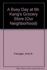 A Busy Day at Mr Kang's Grocery Store