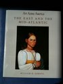 The East and the MidAtlantic Art Across America  Two Centuries of Regional Painting 17101920