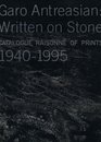 Garo Antreasian Written on Stone  Catalogue Raisonne of Prints 19401995