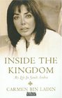 Inside the Kingdom My Life in Saudi Arabia