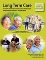 LongTerm Care for Activity Professionals Social Services Professionals and Recreational Therapists Seventh Edition