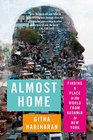 Almost Home: Finding a Place in the World from Kashmir to New York