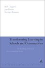 Transforming Learning in Schools and Communities The Remaking of Education for a Cosmopolitan Society