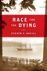 Race for the Dying (Dr. Thomas Parks, Bk 1)