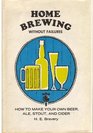 Home Brewing Without Failures