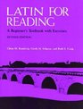 Latin for Reading A Beginner's Textbook with Exercises