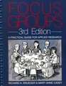 Focus Groups A Practical Guide for Applied Research Third Edition
