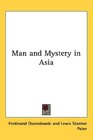Man and Mystery in Asia