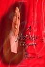 A Mother's Heart Creating The Foundation