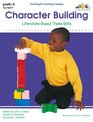 Character Building LiteratureBased Theme Units