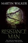 The Resistance Man (Bruno, Chief of Police, Bk 6)