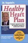 Dr Vagnini's Healthy Heart Plan A Surgeon's Approach to Natural and Allopathic Treatment for Cardiovascular Wellness