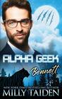 Alpha Geek Bennett