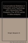 Conversational Statistics in Education and Psychology with Interactive Data Analysis