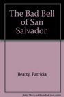The Bad Bell of San Salvador