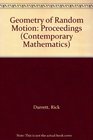 Geometry of Random Motion Proceedings