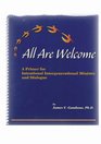 All Are Welcome A Primer for Intentional Intergenerational Ministry and Dialogue
