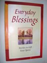 Everyday Blessings Stories to Lift Your Spirit