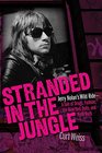 Stranded in the Jungle: Jerry Nolan's Wild Ride -A Tale of Drugs, Fashion, the New York Dolls, and Punk Rock