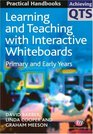 Learning and Teaching With Interactive Whiteboards Primary and Early Years