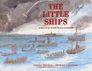 The Little Ships A Story of the Heroic Rescue at Dunkirk