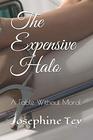 The Expensive Halo A Fable Without Moral