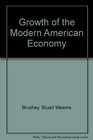 Growth of the Modern American Economy