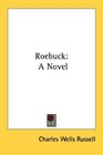Roebuck A Novel