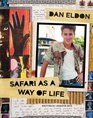 Dan Eldon Safari as a Way of Life