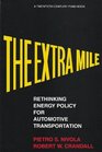 The Extra Mile Rethinking Energy Policy for Automotive Transportation