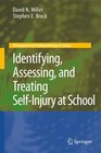 Identifying Assessing and Treating SelfInjury at School
