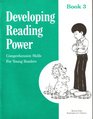 Developing Reading Power comprehension skills Book 3