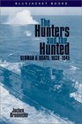 The Hunters and the Hunted German UBoats 19391945