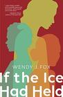 If the Ice Had Held (SFWP Literary Awards)