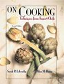 On Cooking Volume 1 Techniques from Expert Chefs