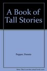 A Book of Tall Stories