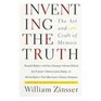 Inventing the Truth The Art and Craft of Memoir Revised and Expanded Edition