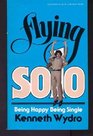 Flying solo The new art of living single